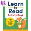 【中商原版】Learn to Read Activity Book: 101 Fun Lessons to Teach Your Child to Read 学习阅读活动手册 英文学习 商品缩略图0