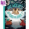 【中商原版】狼害怕黑暗吗 Are Wolves Afraid of the Dark 英文原版 儿童科普 动物知识百科图画书 精装精品绘本 进口童书 商品缩略图0
