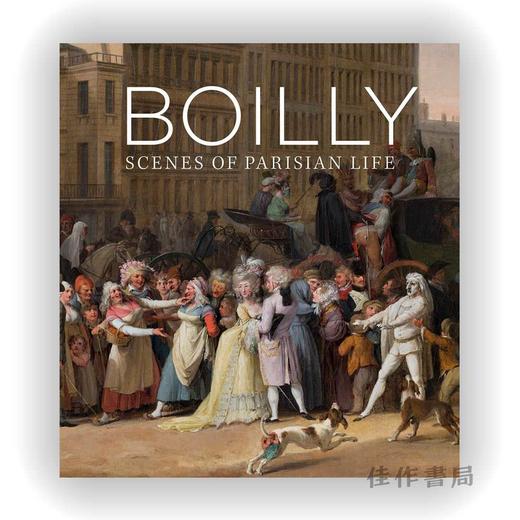 Boilly: Scenes of Parisian Life / 布瓦伊：巴黎生活场景 商品图0