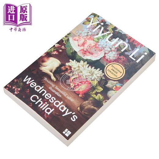 【中商原版】李翊云 星期三的孩子 Wednesday s Child 英文原版 Yiyun Li 英文原版 世界现当代文学 国际流行小说 商品图2