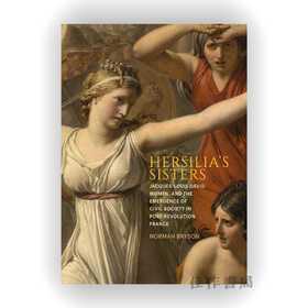 Hersilia's Sisters: Jacques-Louis David、Women、and the Emergence of Civil Society in Post-Revolution 