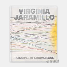 Virginia Jaramillo: Principle of Equivalence / 弗吉尼亚·哈拉米略：等价原则