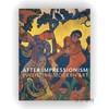 After Impressionism: Inventing Modern Art / 印象派之后：现代艺术的诞生 商品缩略图0