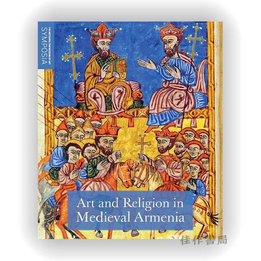 Art and Religion in Medieval Armenia / 中世纪亚美尼亚的艺术与宗教 商品图0