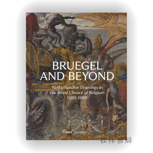 Bruegel and Beyond: Netherlandish Drawings in the Royal Library of Belgium、1500-1800 / 勃鲁盖尔及以后：比利时皇家 商品图0