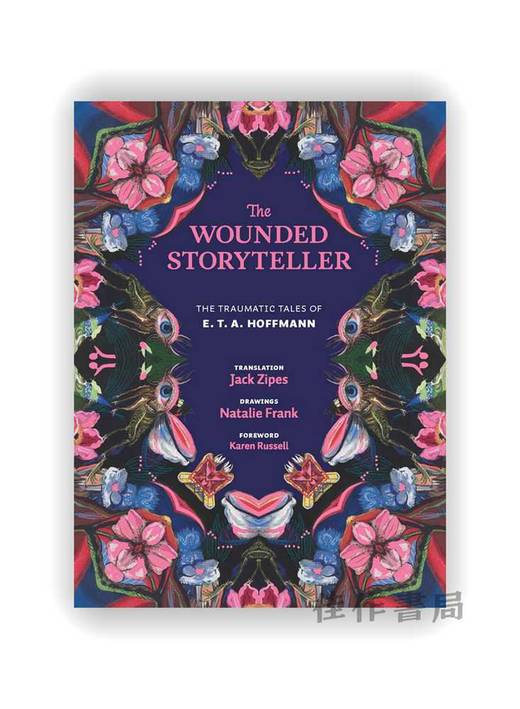 The Wounded Storyteller: The Traumatic Tales of E. T. A. Hoffmann / 受伤的说书人：E.T.A.霍夫曼的创伤故事 商品图0