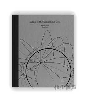 Atlas of the Senseable City / 感知城市的地图集