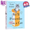 预售 【中商原版】我们会以猫作为你的处方药 英文原版 Well Prescribe You a Cat	Syou Ishida Translated by E Madison 商品缩略图0