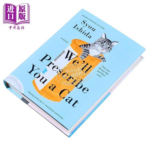 预售 【中商原版】我们会以猫作为你的处方药 英文原版 Well Prescribe You a Cat	Syou Ishida Translated by E Madison 商品图1