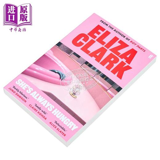 【中商原版】她总是饥饿 英文原版 She is Always Hungry Eliza Clark 伊丽莎 克拉克 商品图1