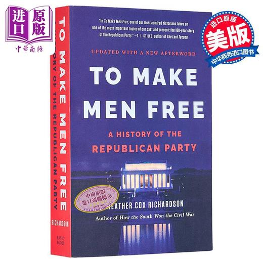 【中商原版】让人们自由 共和党的历史 To Make Men Free 英文原版 Heather C Richardson 人文社科 各国政治和政党 商品图0