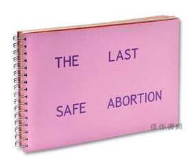 The Last Safe Abortion / 最后一例安全堕胎