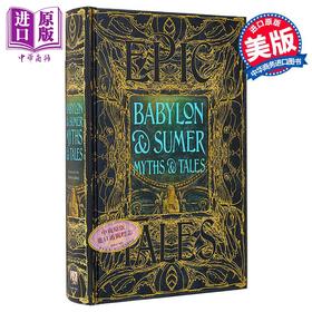 预售 【中商原版】巴比伦和苏美尔神话与故事 史诗故事 Babylon and Sumer Myths and Tales Epic Tales 英文原版 FionaCollins