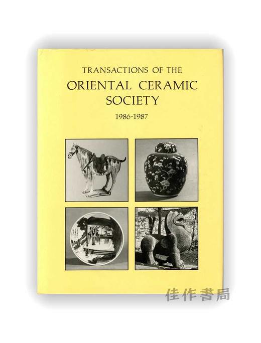 Transactions of the Oriental Ceramic Society 1986-1987 Volume 51 / 东方陶瓷学会会刊 1986-1987 第51卷 商品图0