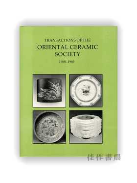 Transactions of the Oriental Ceramic Society 1988-1989 Volume 53 / 东方陶瓷学会会刊 1988-1989 第53卷
