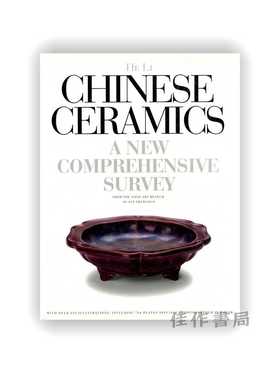Chinese Ceramics: A New Comprehensive Survey from the Asian Art Museum of San Francisco / 中国陶瓷：旧金山亚洲
