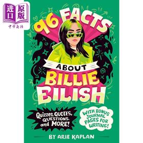【中商原版】关于比莉艾利什的96个事实 测验 名言 问题 写作笔记页 96 Facts About Billie Eilish 英文原版 Arie Kaplan