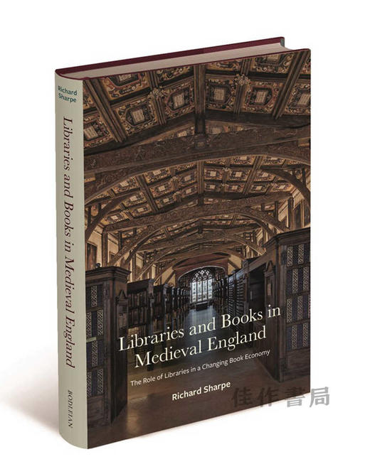 Libraries and Books in Medieval England: The Role of Libraries in a Changing Book Economy/中世纪英格兰的图书馆 商品图1