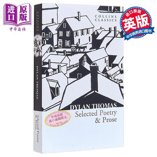 【中商原版】迪伦 托马斯精选诗歌与散文 柯林斯经典 英文原版 Selected Poetry Prose Collins Classics Dylan Thomas 商品图0