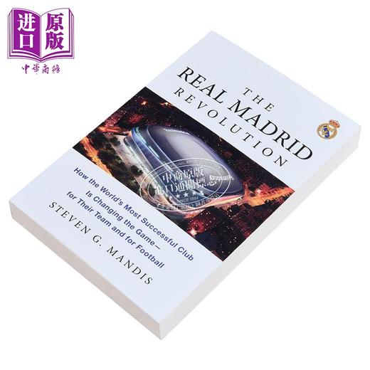 【中商原版】皇家马德里革命 ‌西班牙皇马足球俱乐部的创新和变革 The Real Madrid Revolution 英文原版 Steven Mandis CF 商品图1