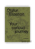 Olafur Eliasson: Your Curious Journey - Singapore / 奥拉维尔·埃利亚松：你的好奇之旅—新加坡 商品缩略图0
