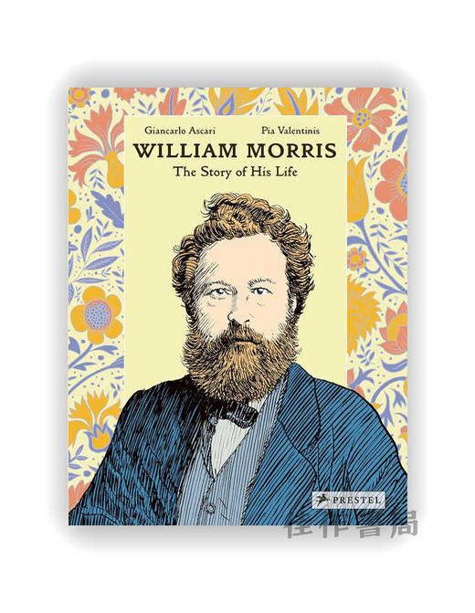 William Morris: The Story of His Life / 威廉·莫里斯：他的生平故事 商品图0