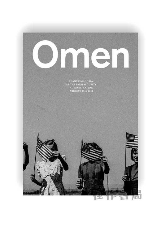 Omen: Phantasmagoria at the Farm Security Administration Archive 1935–1942 / 预兆：1935-1942年农场安全管理档案中的 商品图0