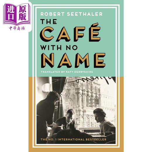 【中商原版】罗伯特 泽塔勒 无名咖啡馆 大雪将至作者新作 The Cafe with No Name 英文原版 Robert Seethaler 商品图0