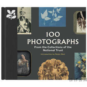 100 Photographs from the Collections of the National Trust / 国家信托收藏的100幅摄影作品