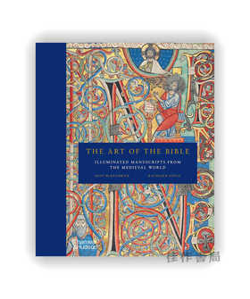 The Art of the Bible:Illuminated Manuscripts from the Medieval World / 圣经的艺术：中世纪世界的泥金手稿