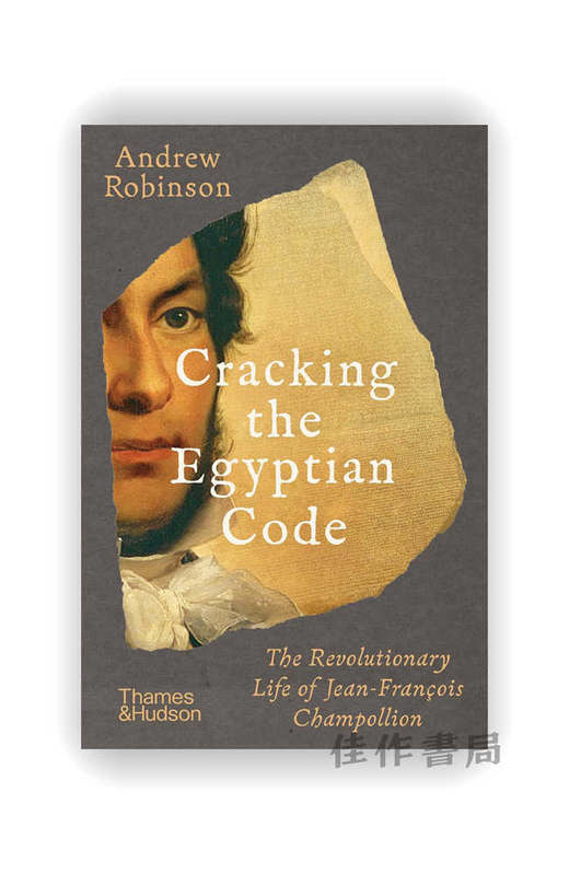 Cracking the Egyptian Code: The Revolutionary Life of Jean-Francois Champollion / 破译埃及密码：让-弗朗索瓦·商博良的 商品图0