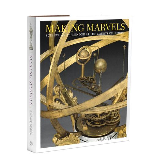 Making Marvels: Science and Splendor at the Courts of Europe / 造就奇迹：欧洲宫廷的科学与光辉 商品图1