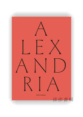 Alexandria: Past Futures / 亚历山大港：过去的未来