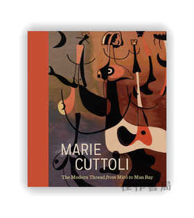 Marie Cuttoli: The Modern Thread from Miro to Man Ray / 玛丽·库托利：从米罗到曼雷的现代线索