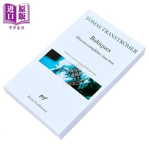 【中商原版】【法文版】托马斯 特朗斯特罗姆诗集 诺贝尔获奖诗人 法文原版 BALTIQUES OEUVRES COMPLETES 商品图1