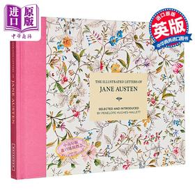 【中商原版】简 奥斯汀的书信 插图版 英文原版 The Illustrated Letters Of Jane Austen Penelope Hughes Hallett