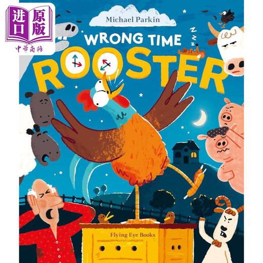 【中商原版】没有时间观念的公鸡 Wrong Time Rooster 英文原版 儿童绘本 动物故事图画书 亲子读物 精装 进口童书 3-6岁 商品图0