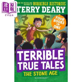 【中商原版】糟糕又真实的故事 石器时代 Terrible True Tales The Stone Age 英文原版进口 儿童历史故事读物 Terry Deary
