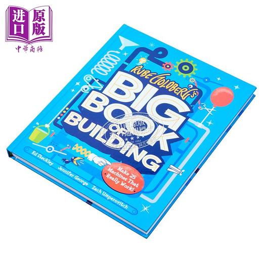 【中商原版】鲁布戈德堡的建筑大全 制造 25 台真正能用的机器 英文原版 Rube Goldberg s Big Book of Building Jennifer George 商品图1