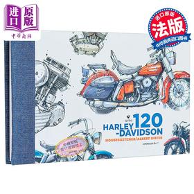 【中商原版】【法文版】哈雷120周年手绘图册 英法双语版 手风琴书 HARLEY DAVIDSON 120 法文原版 Albert Kiefer