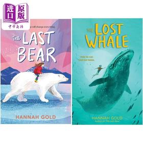 预售 【中商原版】Hannah Gold 童书2册 最后的鲸鱼The Lost Whale 最后的熊The last bear 英文原版 儿童冒险故事插图小说文学读物