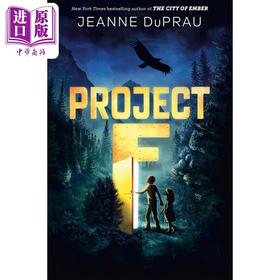 【中商原版】F计划 微光城市作者新书 Project F 英文原版 Jeanne DuPrau 青少年奇幻冒险小说