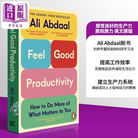 【中商原版】剑桥学霸Ali Abdaal 高效能法则 不卷不焦虑 做更多对你重要的事 英文原版 Feel Good Productivity 自我提升书籍 时间管理 高效原力 阿里 阿布达尔