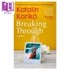 预售 【中商原版】突破 回忆录 卡塔琳 考里科自传 诺贝尔医学奖 Breaking Through A Memoir 英文原版 Katalin Kariko 商品缩略图0