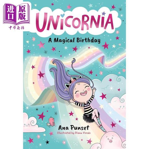 【中商原版】独角兽尼亚 生日快乐 Unicornia A Magical Birthday 英文原版 儿童奇幻故事小说 儿童读物 进口童书 6-9岁 商品图0