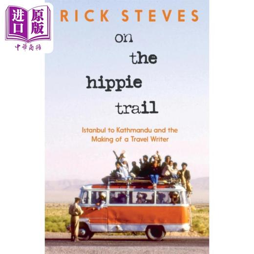 【中商原版】嬉皮之路 从伊斯坦布尔到加德满都 On the Hippie Trail 英文原版 Rick Steves 嬉皮士 旅游冒险之旅 商品图0