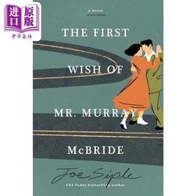 【中商原版】默里·麦克布莱德的一个愿望 The First Wish of Mr Murray McBride 英文原版 Joe Siple 爱情流行小说
