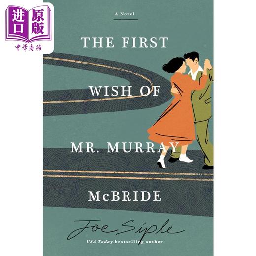 【中商原版】默里·麦克布莱德的一个愿望 The First Wish of Mr Murray McBride 英文原版 Joe Siple 爱情流行小说 商品图0