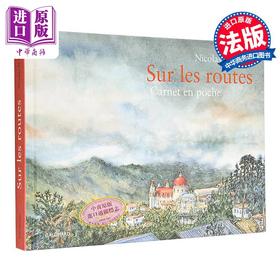 【中商原版】【法文版】法漫 旅行日记 Nicolas De Crecy绘 手绘游记 法文原版 Sur les routes Carnet en poche