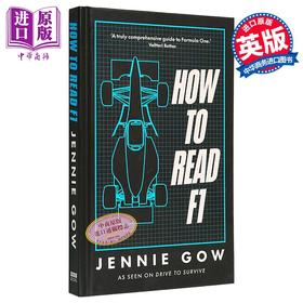【中商原版】如何解读F1 你需要知道的关于快车道赛车的一切 英文原版 How to Read F1 Jennie Gow 